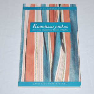 Leena Valkeapää Kauniissa joukos - Sata vuotta nykymuotoista Ritvalan helkajuhlaa